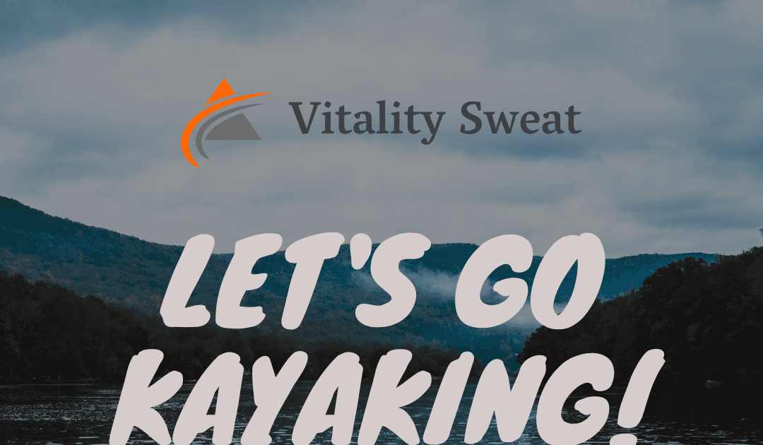 Discover the Joy of Kayaking: The Ultimate Guide for Middle-Aged Adventure Seekers — Sweatlife Chronicles